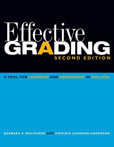 Бумажная книга «Effective Grading: A Tool for Learning and Assessment in College», авторов Барбара Э. Уолворд, Вирджиния Джонсон Андерсон - фото №1