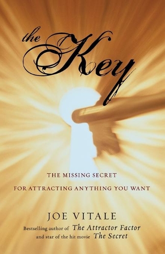 Бумажная книга «The Key: The Missing Secret for Attracting Anything You Want», автор Джо Витале - фото №1