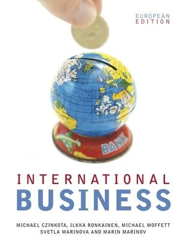 Паперова книга «International Business», авторів Ілкка А. Ронкайнен, Марін Марінов, Майкл Х. Моффетт, Майкл Р. Чінкота, Свєтла Марінова - фото №1