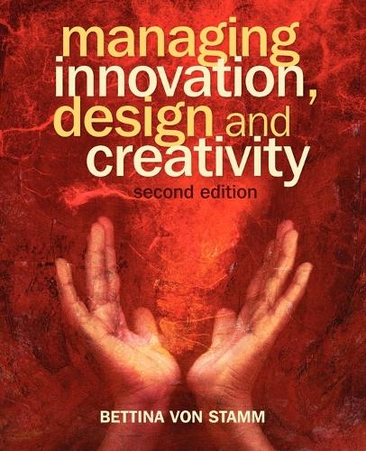 Бумажная книга «Managing Innovation, Design and Creativity», автор Беттина фон Штамм - фото №1