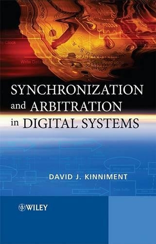 Паперова книга «Synchronization and Arbitration in Digital Systems», автор Девід Дж. Кіннімент - фото №1