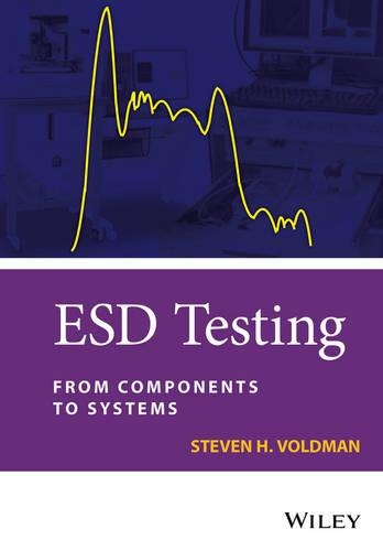 Бумажная книга «ESD Testing: From Components to Systems», автор Стивен Х. Вольдман - фото №1