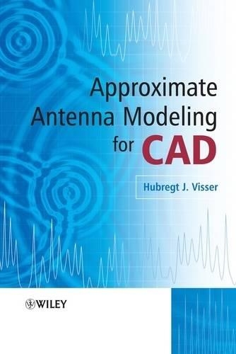 Бумажная книга «Approximate Antenna Analysis for CAD», автор Хубрегт Й. Виссер - фото №1
