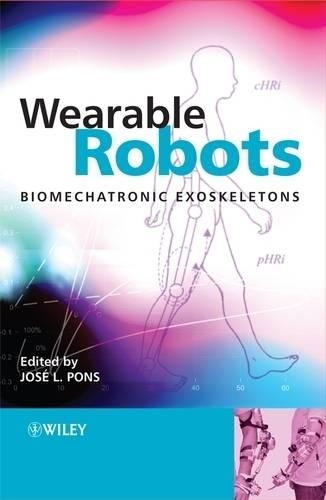 Паперова книга «Wearable Robots: Biomechatronic Exoskeletons», автор Хосе Л. Понс - фото №1