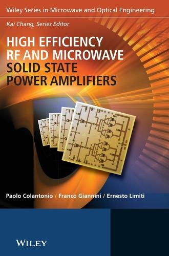 Бумажная книга «High Efficiency RF and Microwave Solid State Power Amplifiers», авторов Эрнесто Лимити, Франко Джаннини, Паоло Колантонио - фото №1