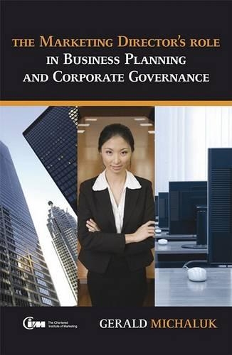 Бумажная книга «The Marketing Director's Role in Business Planning and Corporate Governance», автор Джеральд Михалюк - фото №1