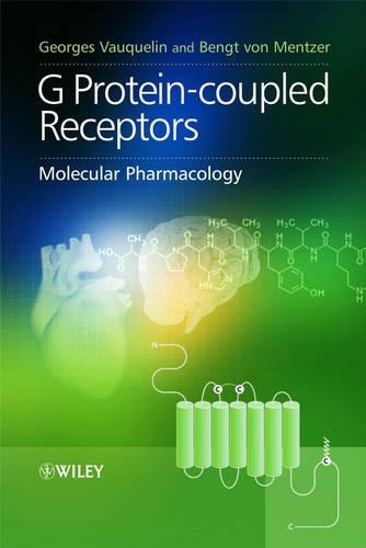 Бумажная книга «G Protein-coupled Receptors: Molecular Pharmacology», авторов Бенгт фон Ментцер, Жорж Воклен - фото №1