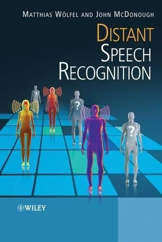 Бумажная книга «Distant Speech Recognition», авторов Джон МакДонаф, Маттиас Вёльфель - фото №1