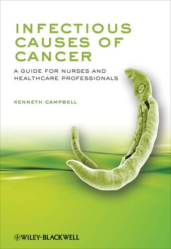Бумажная книга «Infectious Causes of Cancer: A Guide for Nurses and Healthcare Professionals», автор Кеннет Кэмпбелл - фото №1