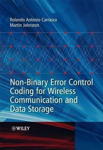 Паперова книга «Non-Binary Error Control Coding for Wireless Communication and Data Storage», авторів Мартін Джонстон, Роландо Антоніо Карраско - фото №1
