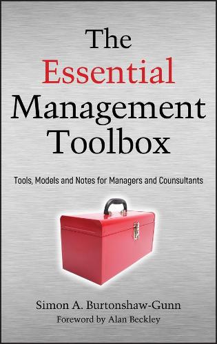 Бумажная книга «The Essential Management Toolbox: Tools, Models and Notes for Managers and Consultants», автор Саймон Бертоншоу-Ганн - фото №1
