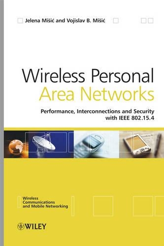 [object Object] «Wireless Personal Area Networks: Performance, Interconnection and Security with IEEE 802.15.4», авторов Елена Мишич, Воислав Мишич - фото №1