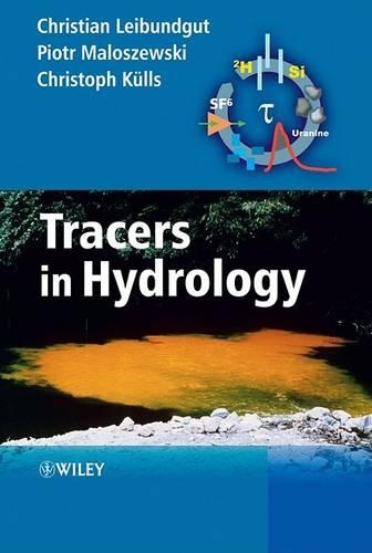 Паперова книга «Tracers in Hydrology», авторів Крістіан Лейбундгут, Крістоф Кюльс, Пьотр Малошевський - фото №1