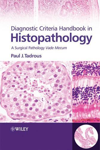 Паперова книга «Diagnostic Criteria Handbook in Histopathology: A Surgical Pathology Vade Mecum», автор Пол Дж. Тадроус - фото №1