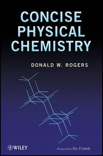 Бумажная книга «Concise Physical Chemistry», автор Дональд В. Роджерс - фото №1