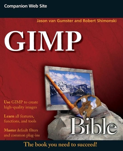 Паперова книга «GIMP Bible», авторів Джейсон ван Гамстер, Роберт Шимонскі - фото №1