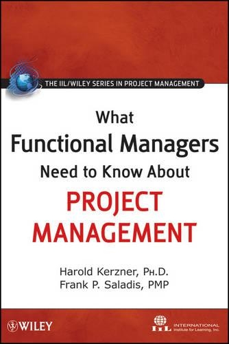Паперова книга «What Functional Managers Need to Know About Project Management», авторів Френк П. Саладіс, Гарольд Керцнер - фото №1
