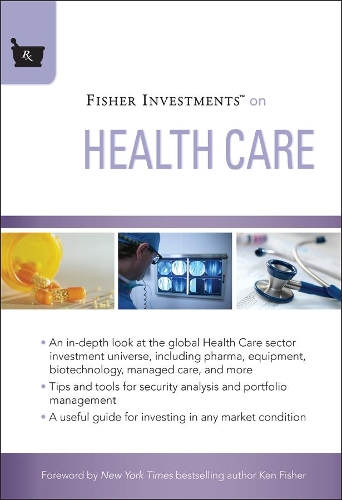 Бумажная книга «Fisher Investments on Health Care», авторов Эндрю С. Тейфель, Майкл Келли - фото №1