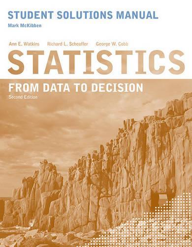 [object Object] «Student Solutions Manual to accompany Statistics: From Data to Decision, 2e», авторів Енн Е. Уоткінс, Джордж В. Кобб, Річард Л. Шеффер - фото №1