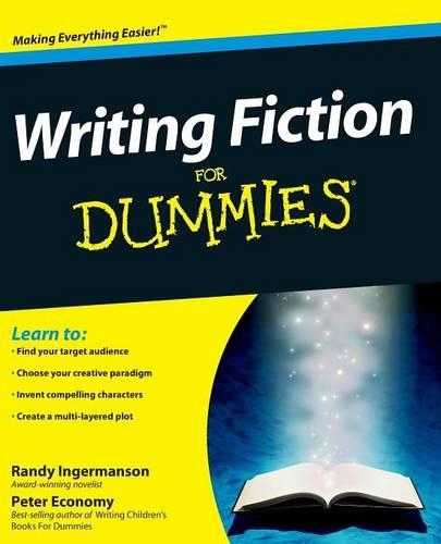 Бумажная книга «Writing Fiction For Dummies», авторов Питер Экономи, Рэнди Ингермансон - фото №1