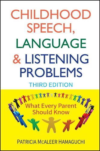 Бумажная книга «Childhood Speech, Language, and Listening Problems», автор Патриция МакАлир Хамагучи - фото №1