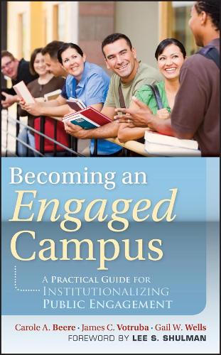 Паперова книга «Becoming an Engaged Campus: A Practical Guide for Institutionalizing Public Engagement», авторів Керол А. Бір, Гейл В. Веллс, Джеймс К. Вотруба - фото №1