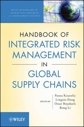 [object Object] «Handbook of Integrated Risk Management in Global Supply Chains», авторов Линьцзю Дун, Онур Боябатли, Панос Кувелис, Ронг Ли - фото №1