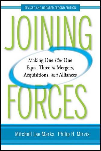 Бумажная книга «Joining Forces: Making One Plus One Equal Three in Mergers, Acquisitions, and Alliances», авторов Митчелл Ли Маркс, Филип Х. Мирвис - фото №1