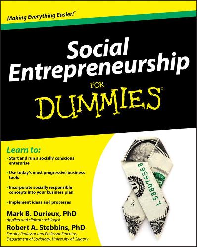 Бумажная книга «Social Entrepreneurship For Dummies», авторов Марк Дюрье, Роберт Стеббинс - фото №1