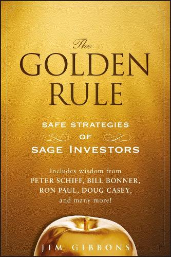 Бумажная книга «The Golden Rule: Safe Strategies of Sage Investors», автор Джим Гиббонс - фото №1