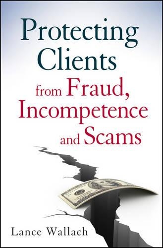 Бумажная книга «Protecting Clients from Fraud, Incompetence and Scams», автор Лэнс Уоллах - фото №1