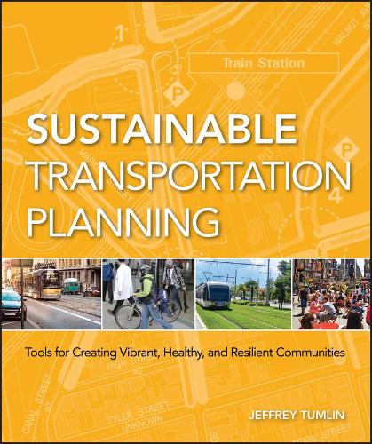 Бумажная книга «Sustainable Transportation Planning: Tools for Creating Vibrant, Healthy, and Resilient Communities», автор Джеффри Тумлин - фото №1