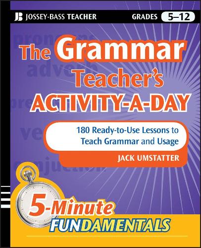 Бумажная книга «The Grammar Teacher's Activity-a-Day: 180 Ready-to-Use Lessons to Teach Grammar and Usage», автор Джек Умстаттер - фото №1