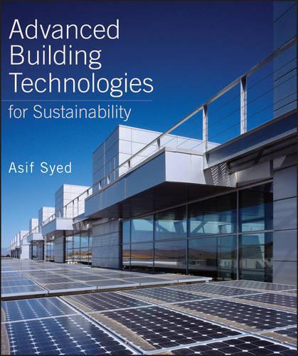 Бумажная книга «Advanced Building Technologies for Sustainability», автор Асиф Саид - фото №1
