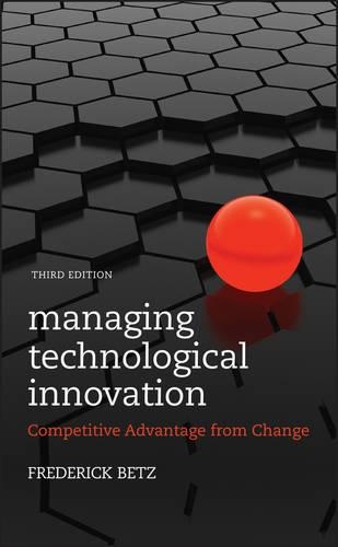 Бумажная книга «Managing Technological Innovation: Competitive Advantage from Change», автор Фредерик Бетц - фото №1