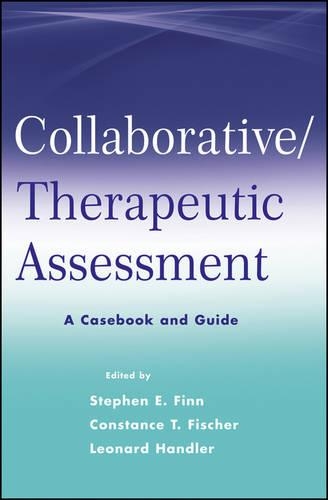 Бумажная книга «Collaborative / Therapeutic Assessment: A Casebook and Guide», авторов Констанс Т. Фишер, Леонард Хэндлер, Стивен Е. Финн - фото №1