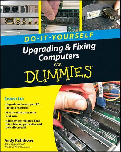 Бумажная книга «Upgrading and Fixing Computers Do-it-Yourself For Dummies», автор Энди Рэтбоун - фото №1