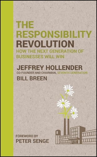 Бумажная книга «The Responsibility Revolution: How the Next Generation of Businesses Will Win», авторов Билл Брин, Джеффри Холлендер - фото №1