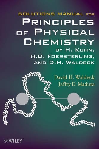 [object Object] «Solutions Manual for Principles of Physical Chemistry», авторів Девід Х. Волдек, Г.Д. Ферстерлінг, Ганс Кун, Джеффрі Д. Мадура - фото №1