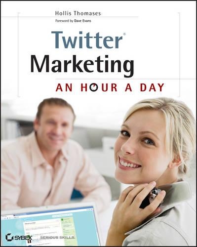 Бумажная книга «Twitter Marketing: An Hour a Day», автор Холлис Томас - фото №1