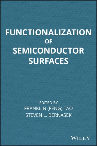 Паперова книга «Functionalization of Semiconductor Surfaces», авторів Франклін Тао, Стівен Бернасек - фото №1