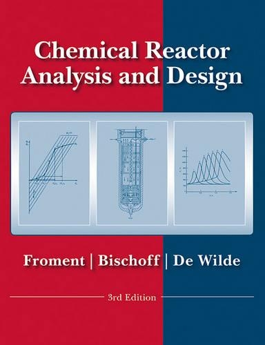 Бумажная книга «Chemical Reactor Analysis and Design», авторов Жильбер Ф. Фроман, Юрай де Вильде, Кеннет Б. Бишофф - фото №1