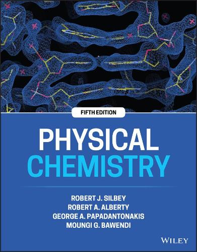 Паперова книга «Physical Chemistry», авторів Джордж А. Пападантонакіс, Мунгі Г. Бавенді, Роберт А. Альберті, Роберт Дж. Сілбі - фото №1