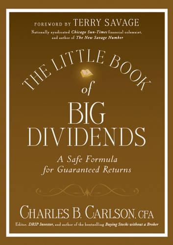 Паперова книга «The Little Book of Big Dividends: A Safe Formula for Guaranteed Returns», автор Чарльз Б. Карлсон - фото №1