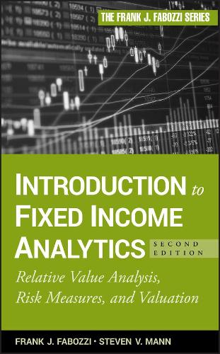 Бумажная книга «Introduction to Fixed Income Analytics: Relative Value Analysis, Risk Measures and Valuation», автор Стивен В. Манн - фото №1