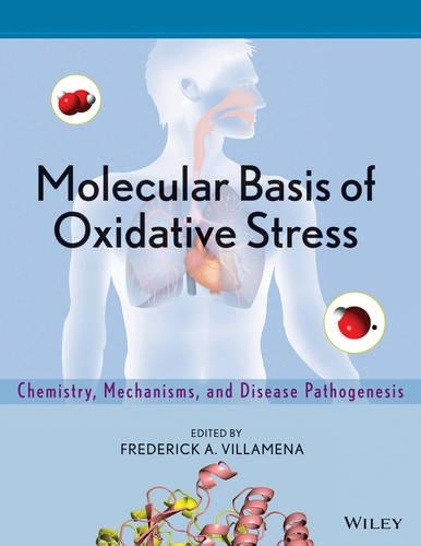 Паперова книга «Molecular Basis of Oxidative Stress: Chemistry, Mechanisms, and Disease Pathogenesis», автор Фредерік А. Вілламена - фото №1