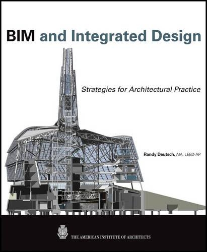 [object Object] «BIM and Integrated Design: Strategies for Architectural Practice», автор Ренді Дойч - фото №1