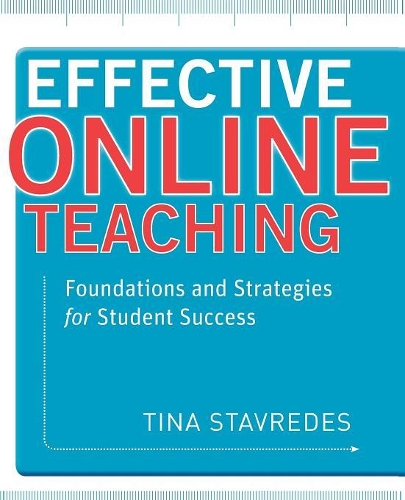 Паперова книга «Effective Online Teaching: Foundations and Strategies for Student Success», автор Тіна Ставредес - фото №1