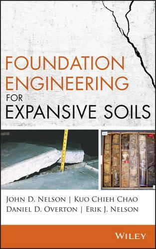 Бумажная книга «Foundation Engineering for Expansive Soils», авторов Дэниел Д. Овертон, Эрик Дж. Нельсон, Джон Д. Нельсон, Куо Чие Чао - фото №1