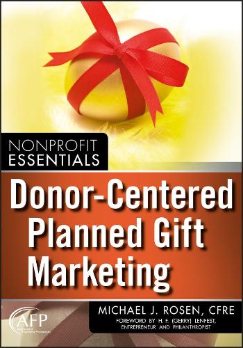 Бумажная книга «Donor-Centered Planned Gift Marketing», автор Майкл Дж. Розен - фото №1
